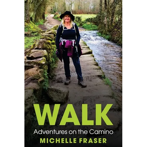 Walk: Adventures on the Camino - Paperback
