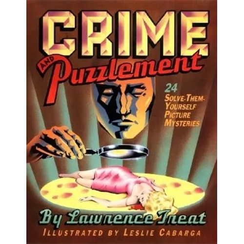 Crime and Puzzlement: 24 Solve-Them-Yourself Mysteries - Paperback