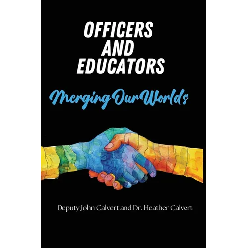 Officers and Educators: Merging Our Worlds - Paperback