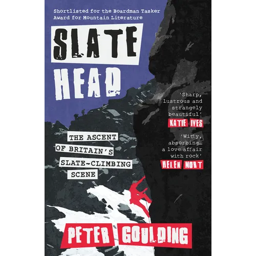 Slatehead: The Ascent of Britain's Slate-Climbing Scene - Paperback