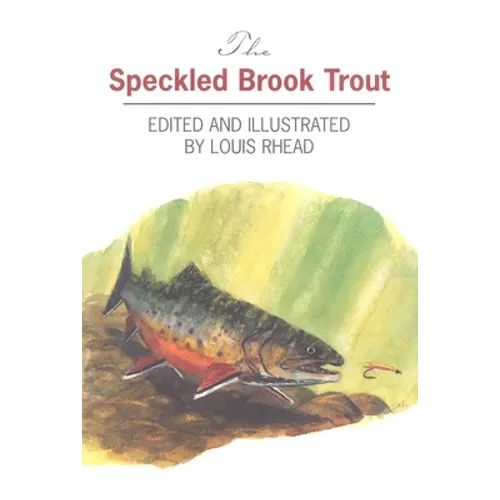 The Speckled Brook Trout - Hardcover