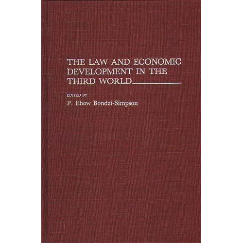 The Law and Economic Development in the Third World