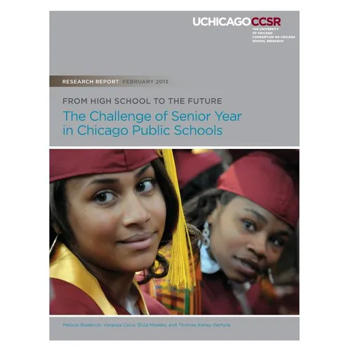 From High School to the Future: The Challenge of Senior Year in Chicago Public Schools - Paperback