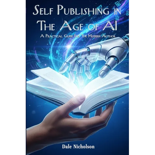 Self Publishing In The Age Of AI - Paperback