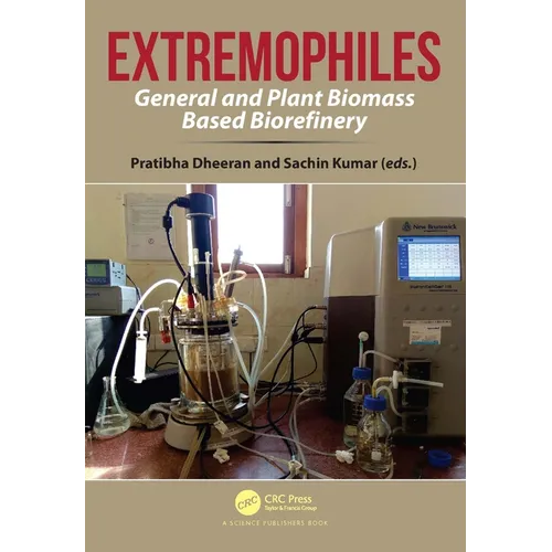 Extremophiles: General and Plant Biomass Based Biorefinery - Paperback