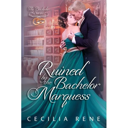 Ruined by The Bachelor Marquess - Paperback