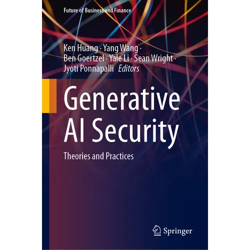 Generative AI Security: Theories and Practices - Hardcover