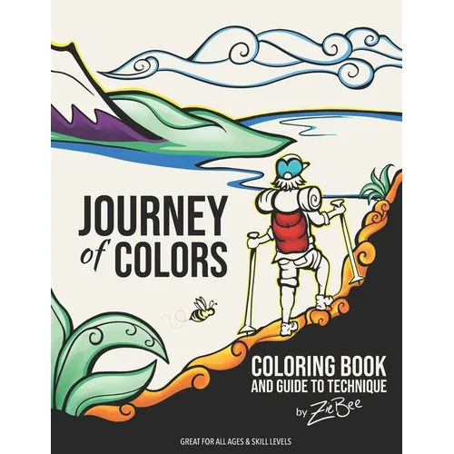 Journey of Colors: Coloring Book and Guide to Technique - Paperback