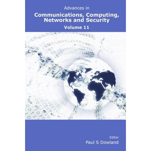 Advances in Communications, Computing, Networks and Security Volume 11 - Paperback
