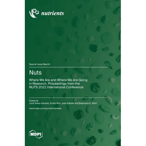 Nuts: Where We Are and Where We Are Going in Research. Proceedings from the NUTS 2022 International Conference
