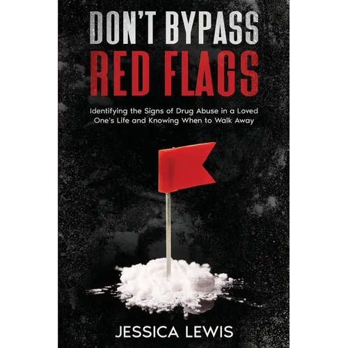 Don't Bypass Red Flags - Paperback