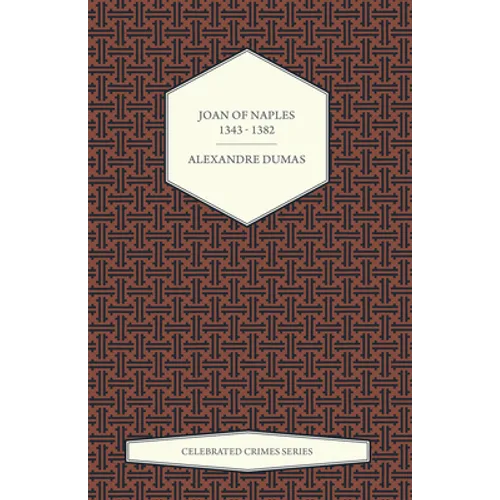 Joan of Naples 1343 - 1382 (Celebrated Crimes Series) - Paperback