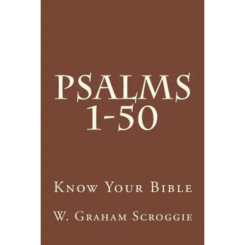 Psalms 1-50: A Comprehensive Analysis of the Psalms - Paperback