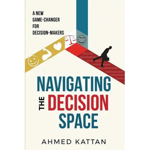 Navigating the Decision Space: A New Game-Changer for Decision-Makers