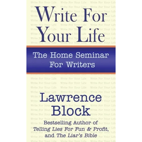 Write for Your Life - Hardcover