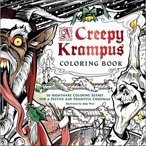 A Creepy Krampus Coloring Book: 30 Nightmare Coloring Scenes for a Festive and Frightful Creepmas - Paperback