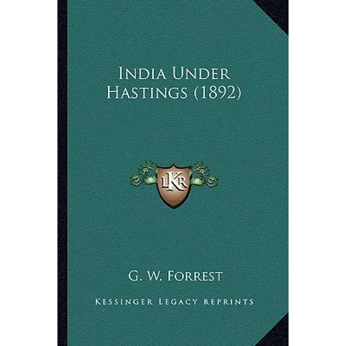 India Under Hastings (1892) - Paperback