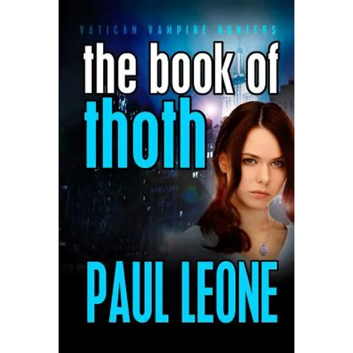 The Book of Thoth: Vatican Vampire Hunters - Paperback