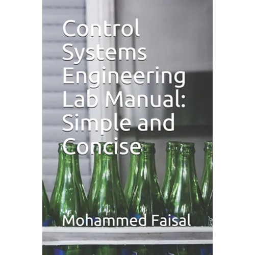 Control Systems Engineering Lab Manual: Simple and Concise - Paperback