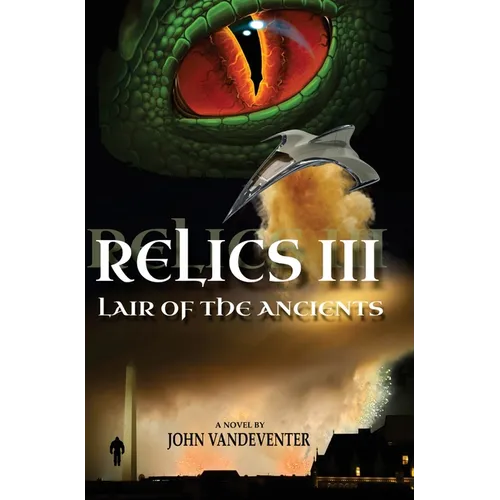 Relics III: Lair Of The Ancients - Hardcover