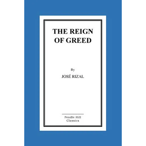 The Reign of Greed - Paperback