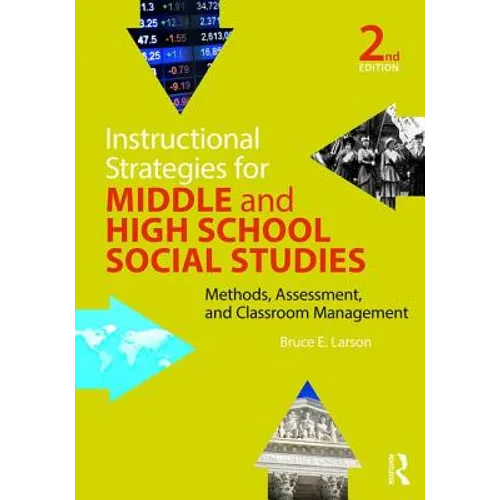 Instructional Strategies for Middle and High School Social Studies: Methods, Assessment, and Classroom Management - Paperback