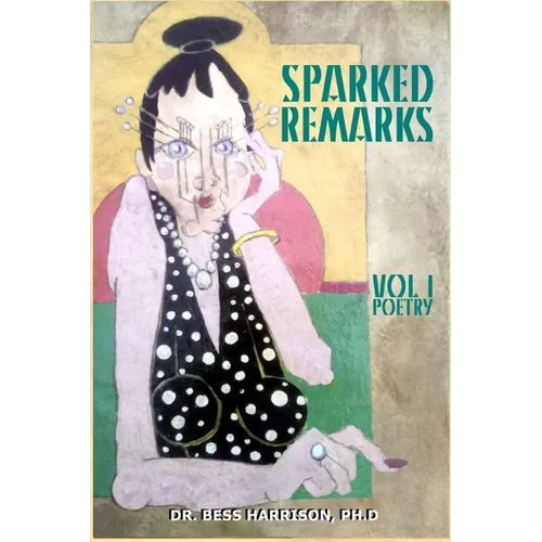 Sparked Remarks - Paperback