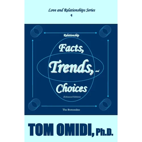 Relationship Facts, Trends, and Choices (Enhanced Edition): The Bottom Line - Paperback