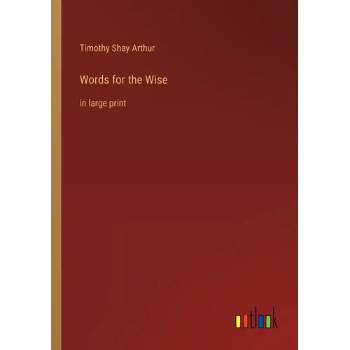 Words for the Wise: in large print - Paperback