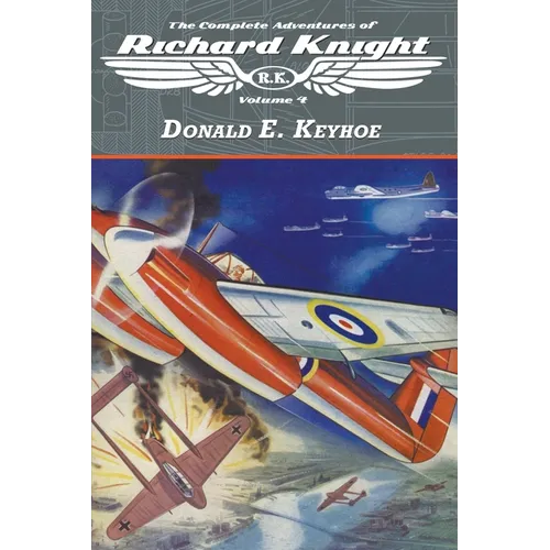 The Complete Adventures of Richard Knight, Volume 4 - Paperback