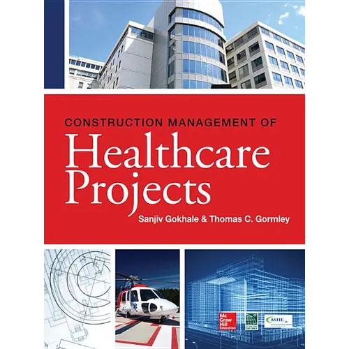 Construction Management of Healthcare Projects - Hardcover