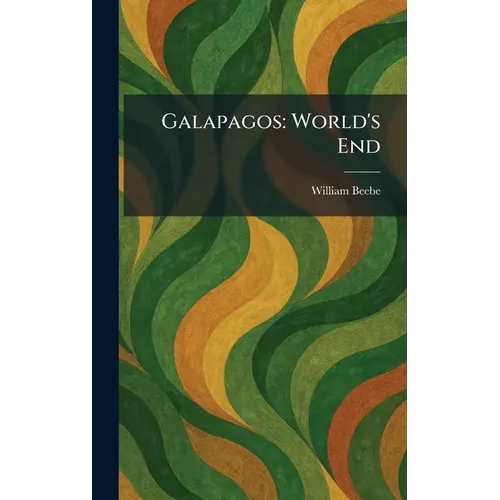 Galapagos: World's End - Hardcover