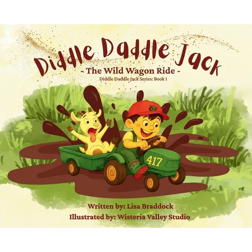 Diddle Daddle Jack: The Wild Wagon Ride - Hardcover