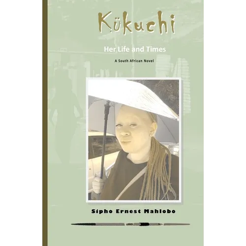Kukuchi: Her Life and Times - Paperback