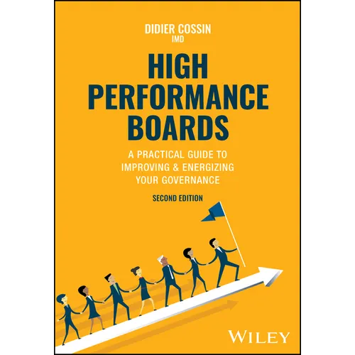 High Performance Boards: A Practical Guide to Improving and Energizing Your Governance - Hardcover