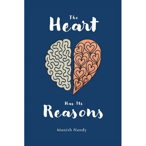 The Heart Has its Reasons - Paperback