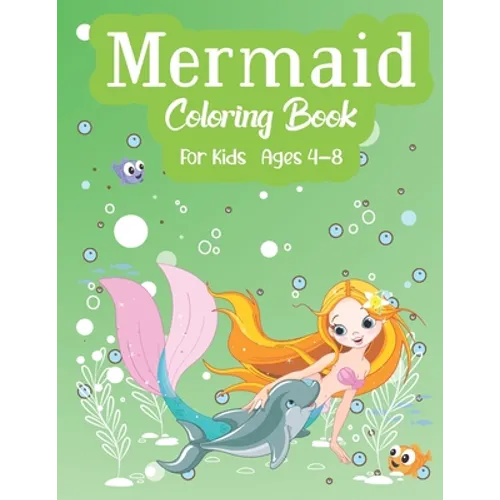 Mermaid Coloring Book For Kids Ages 4-8: A creative and fun activity for boys and girls - Paperback