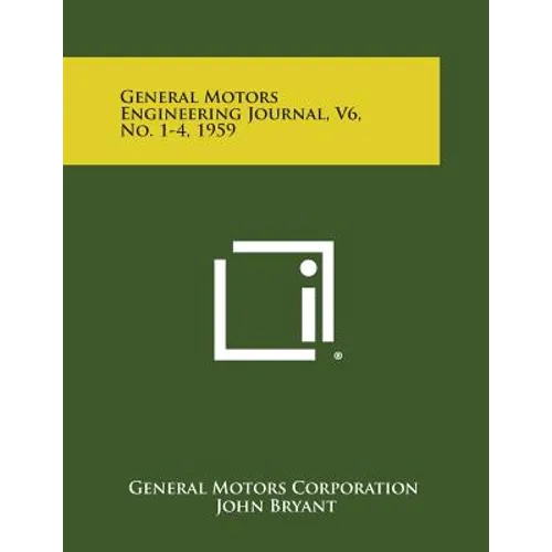 General Motors Engineering Journal, V6, No. 1-4, 1959 - Paperback