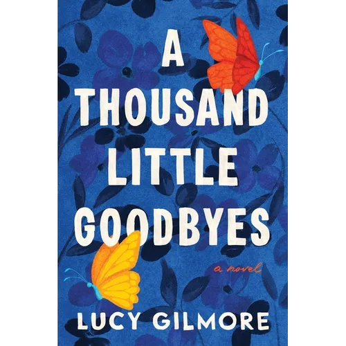 A Thousand Little Goodbyes - Paperback