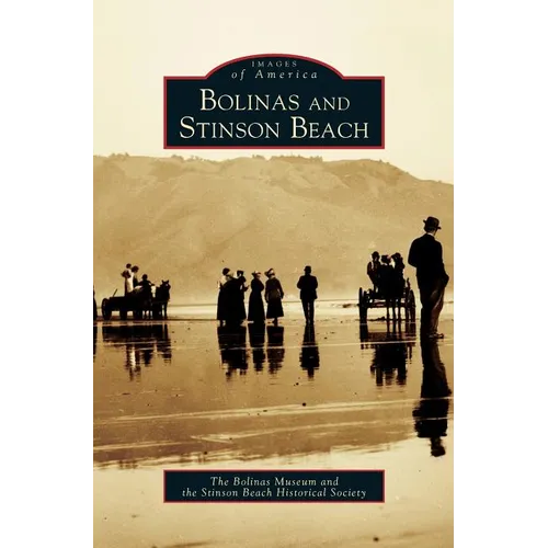 Bolinas and Stinson Beach - Hardcover