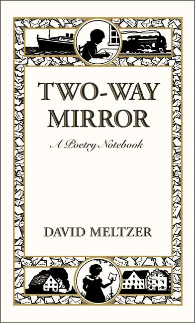 Two-Way Mirror: A Poetry Notebook - Hardcover