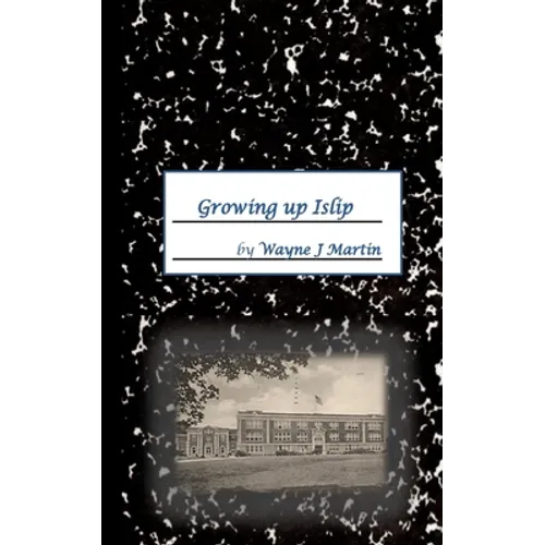 Growing up Islip - Paperback