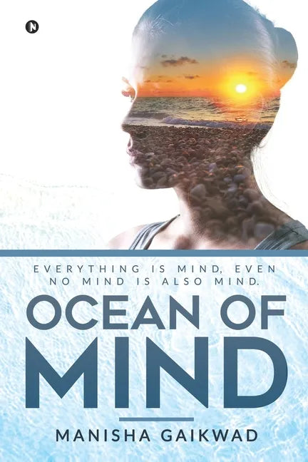 Ocean of Mind: Everything is mind, even no mind is also mind. - Paperback