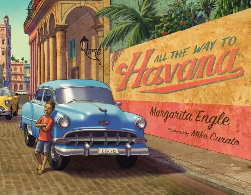 All the Way to Havana - Hardcover