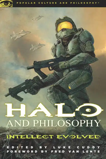 Halo and Philosophy: Intellect Evolved - Paperback