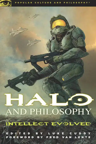 Halo and Philosophy: Intellect Evolved - Paperback
