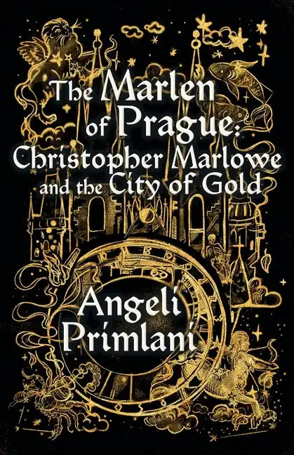 The Marlen of Prague: Christopher Marlowe and the City of Gold - Paperback