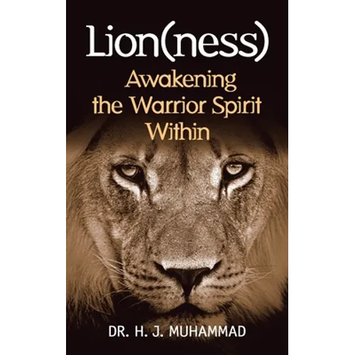 Lion(ness): Awakening the Warrior Spirit Within - Paperback