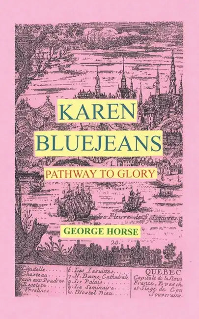 Karen Bluejeans: Pathway to Glory - Paperback