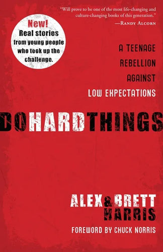 Do Hard Things: A Teenage Rebellion Against Low Expectations - Paperback